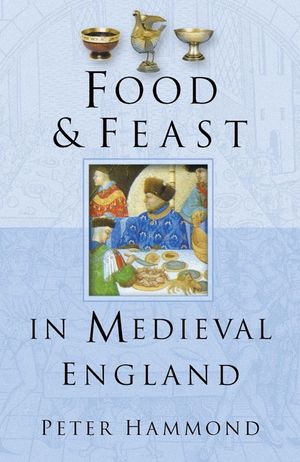 Food & Feast in Medieval England image number 0