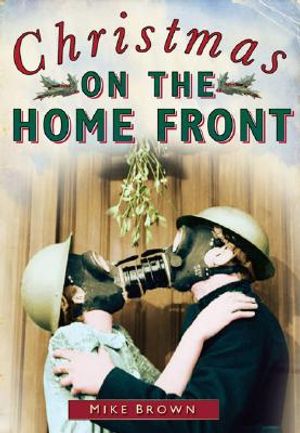Christmas on the Home Front 1939-1945 image number 0
