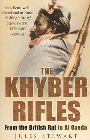 The Khyber Rifles: From the British Raj to Al Qaeda image number 0