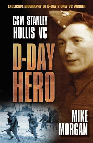 D-Day Hero: CSM Stanley Hollis VC image number 0