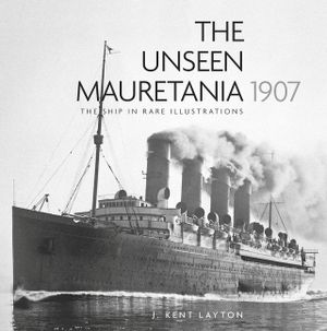 The Unseen Mauretania, 1907: The Ship in Rare Illustrations image number 0