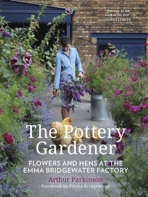 The Pottery Gardener: Flowers and Hens at the Emma Bridgewater Factory image number 0