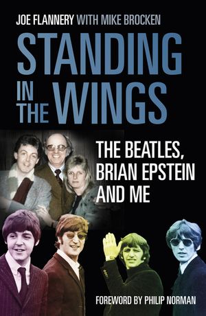 Standing in the Wings: The Beatles, Brian Epstein and Me image number 0