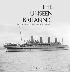 The Unseen Britannic: The Ship in Rare Illustrations image number 0