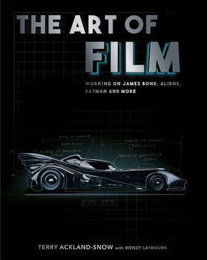 The Art of Film: Working on James Bond, Aliens, Batman and More image number 0