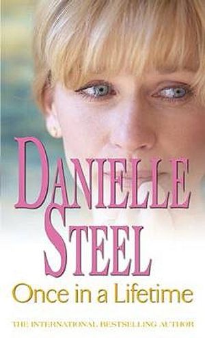 Once in a Lifetime. Danielle Steel image number 0