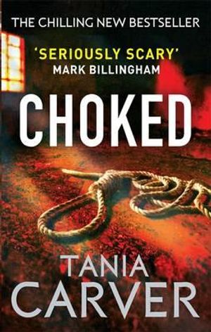 Choked. by Tania Carver image number 0