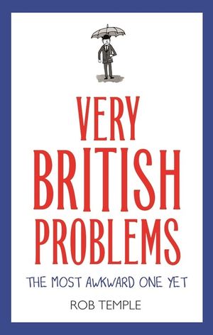 Very British Problems: The Most Awkward One Yet image number 0