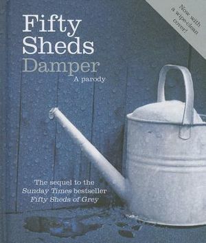 Fifty Sheds Damper: A Parody image number 0