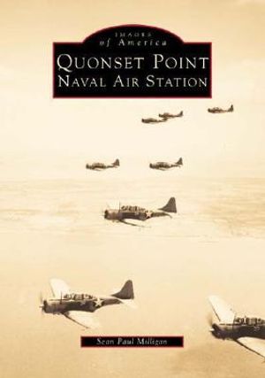 Quonset Point Naval Air Station: Volume I image number 0
