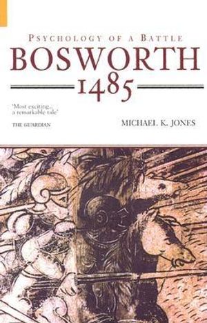 Bosworth 1485: Psychology of a Battle image number 0