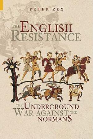 The English Resistance: The Underground War Against the Normans image number 0