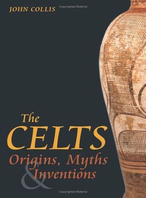 The Celts: Origins, Myths & Inventions image number 0