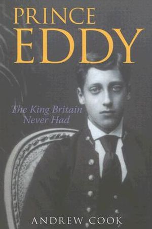 Prince Eddy: The King Britain Never Had image number 0
