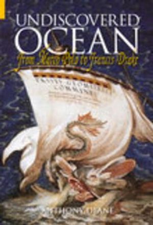 The Undiscovered Ocean: From Marco Polo to Francis Drake image number 0