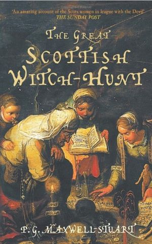 The Great Scottish Witch-Hunt: Europe's Most Obsessive Dynasty image number 0