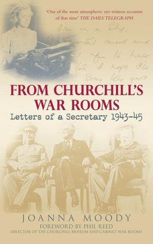 From Churchill's War Rooms: Letters of a Secretary 1943-45 image number 0