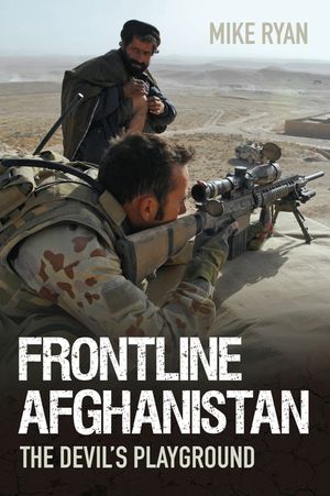 Frontline Afghanistan: The Devil's Playground. Mike Ryan image number 0