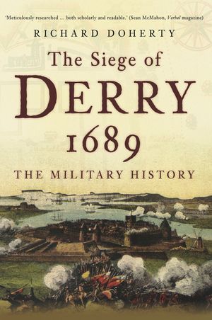 The Siege of Derry 1689: The Military History image number 0