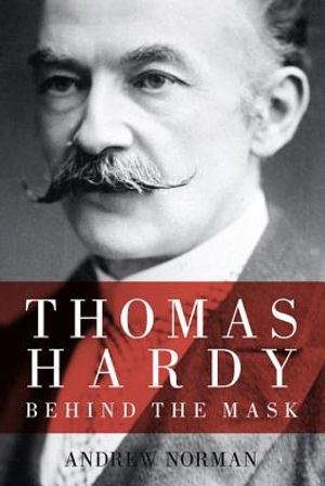 Thomas Hardy: Behind the Mask image number 0