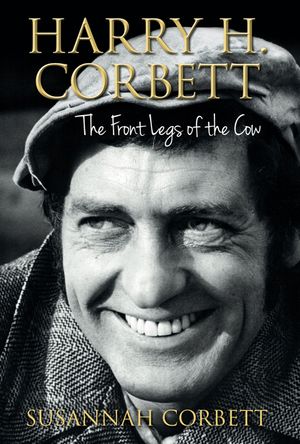 Harry H. Corbett: The Front Legs of the Cow image number 0
