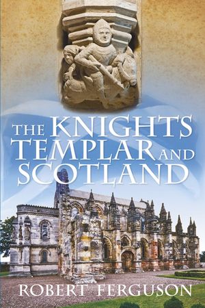 The Knights Templar and Scotland image number 0