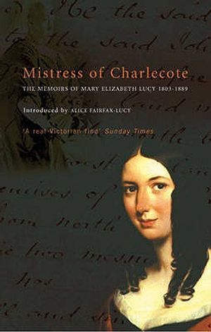 Mistress of Charlecote: The Memoirs of Mary Elizabeth Lucy image number 0