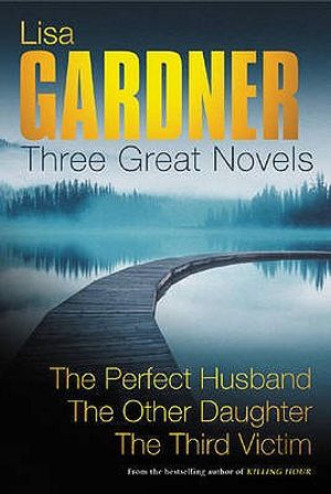 The Perfect Husband: Three Great Novels. Lisa Garnder image number 0