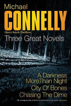 A Darkness More Than Night: Three Great Novels. Michael Connelly image number 0
