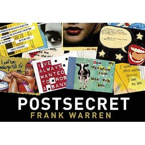 Postsecret: Extraordinary Confessions from Ordinary Lives. Compiled by Frank Warren image number 0