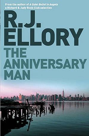 The Anniversary Man. R.J. Ellory image number 0
