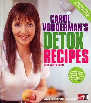 Carol Vorderman's Detox Recipes: Updated & Extended with Anita Bean image number 0