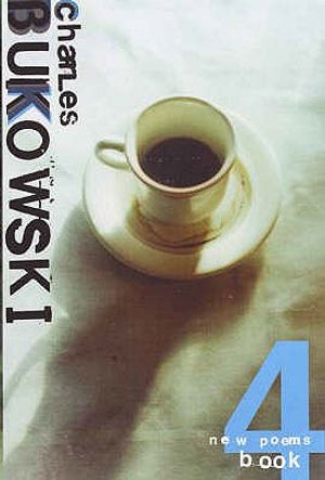 New Poems Book Four. Charles Bukowski image number 0
