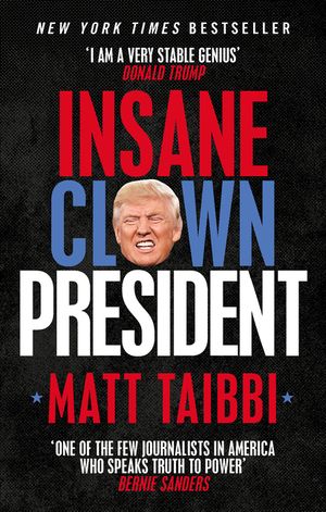 Insane Clown President: Dispatches from the American Circus image number 0