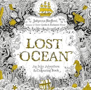 Lost Ocean : An Inky Adventure & Colouring Book image number 0