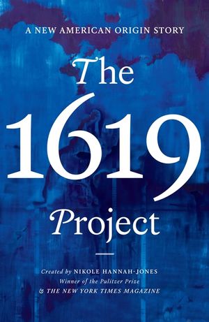 The 1619 Project: A New American Origin Story image number 0