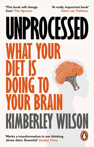 Unprocessed: How the Food We Eat Is Fuelling Our Mental Health Crisis image number 0