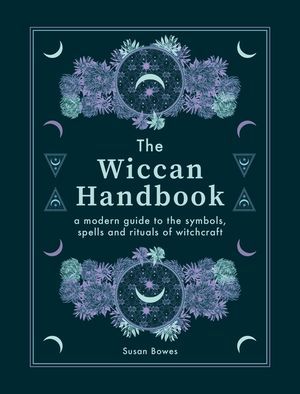 The Wiccan Handbook: A Modern Guide to the Symbols, Spells and Rituals of Witchcraft image number 0