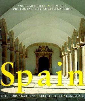 Spain: Interiors * Gardens * Architecture * Landscape image number 0