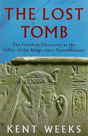 The Lost Tomb: The Greatest Discovery at the Valley of the Kings Since Tutankhamun image number 0