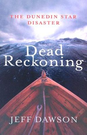 Dead Reckoning: The Dunedin Star Disaster image number 0