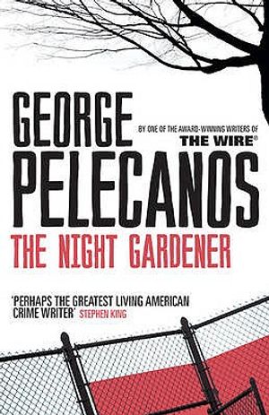 The Night Gardener. George Pelecanos image number 0