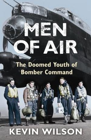 Men of Air: Doomed Youth of Bomber Command, 1944 image number 0