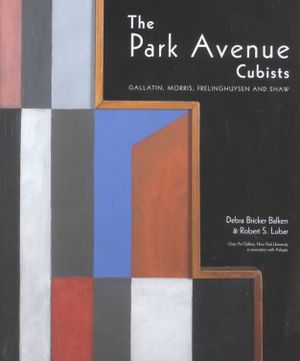 The Park Avenue Cubists: Gallatin, Morris, Frelinghuysen, and Shaw image number 0