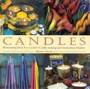 Candles: Illuminating Ideas for Creative Candle-Making and Enchanting Displays image number 0