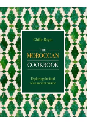 Moroccan Cookbook: Exploring the Food of a Timeless Cuisine image number 0