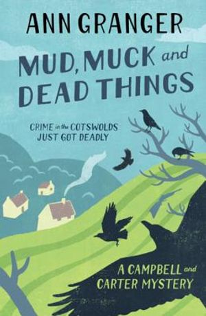 Mud, Muck and Dead Things. Ann Granger image number 0