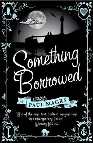 Something Borrowed. Paul Magrs image number 0