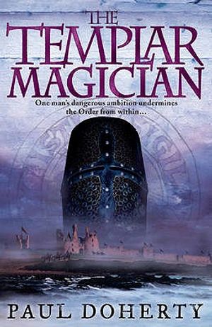 The Templar Magician. Paul Doherty image number 0