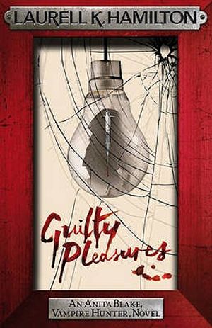 Guilty Pleasures. Laurell K. Hamilton image number 0